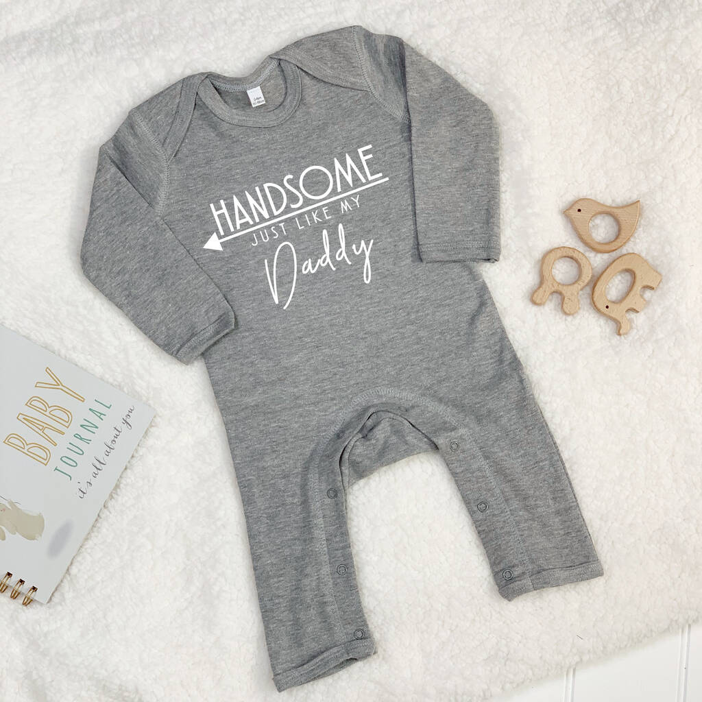 Handsome Just Like My Daddy Babygrow By Lovetree Design