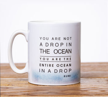 'Drop In The Ocean' Inspirational Quote Mug By Rumi, 2 of 2
