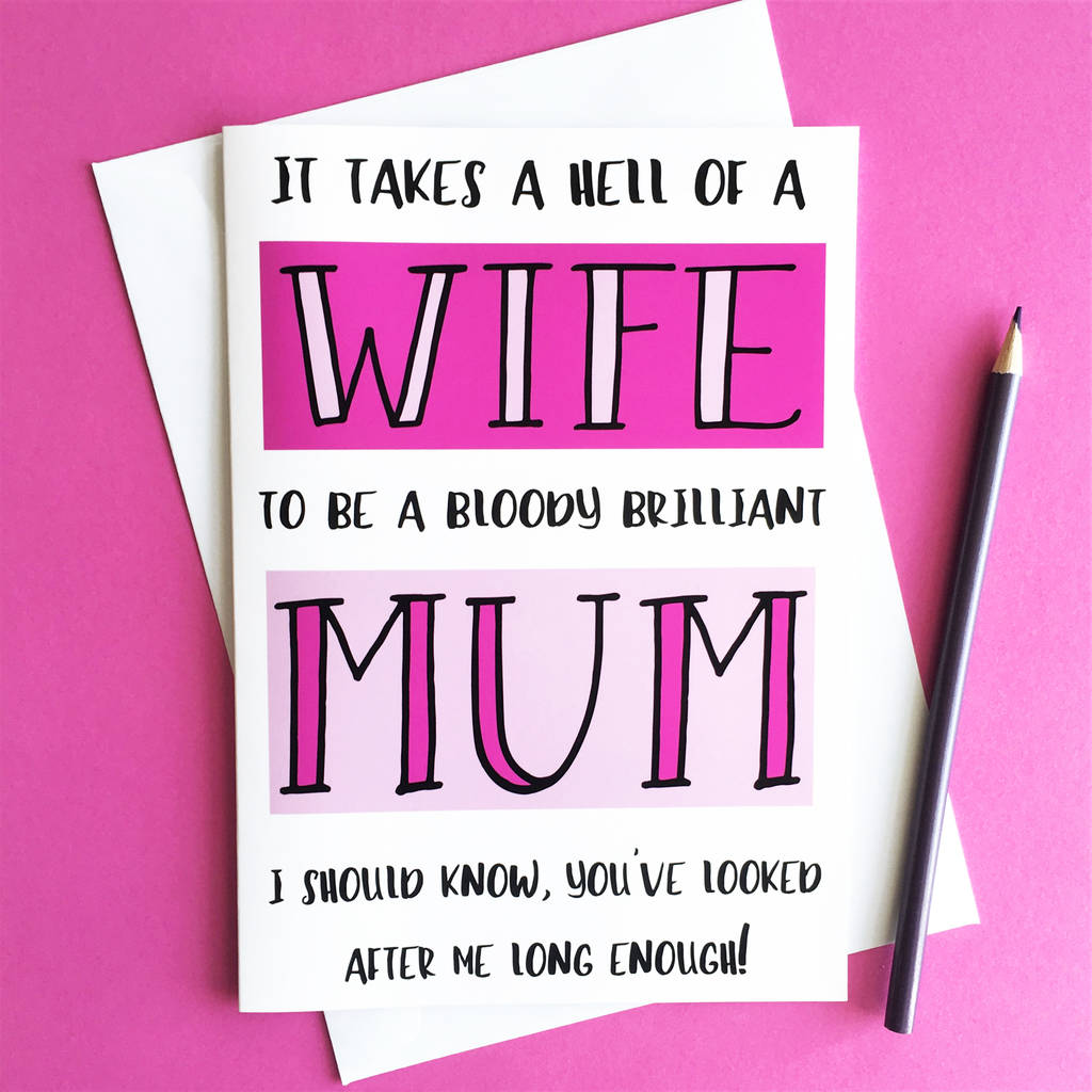 Funny Mother s Day A5 Card For Wife By The New Witty