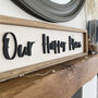 Wooden 'Our Happy Place' Mantel Sign, thumbnail 4 of 4