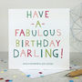 Birthday 'Fabulous Darling' Funny Birthday Card, thumbnail 2 of 3