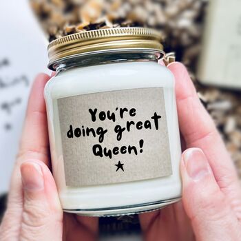You're Doing Great Queen Encouragement Candle Gift, 2 of 10