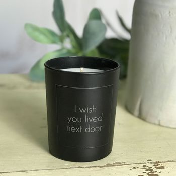 'I Wish You Lived Next Door' Scented Candle, 2 of 5