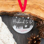 Personalised First Christmas As My Husband To Be Bauble Gift, thumbnail 4 of 5