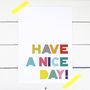 Have A Nice Day Print, thumbnail 2 of 4