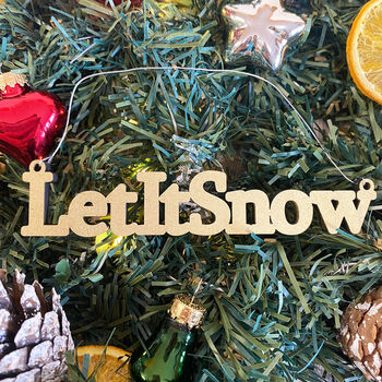 Custom Wooden 'Let it Snow' Hanging Decoration For Festive Christmas Décor, 3 of 5