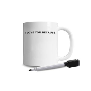 Love You Because – Write On Mug And Pen, 2 of 4