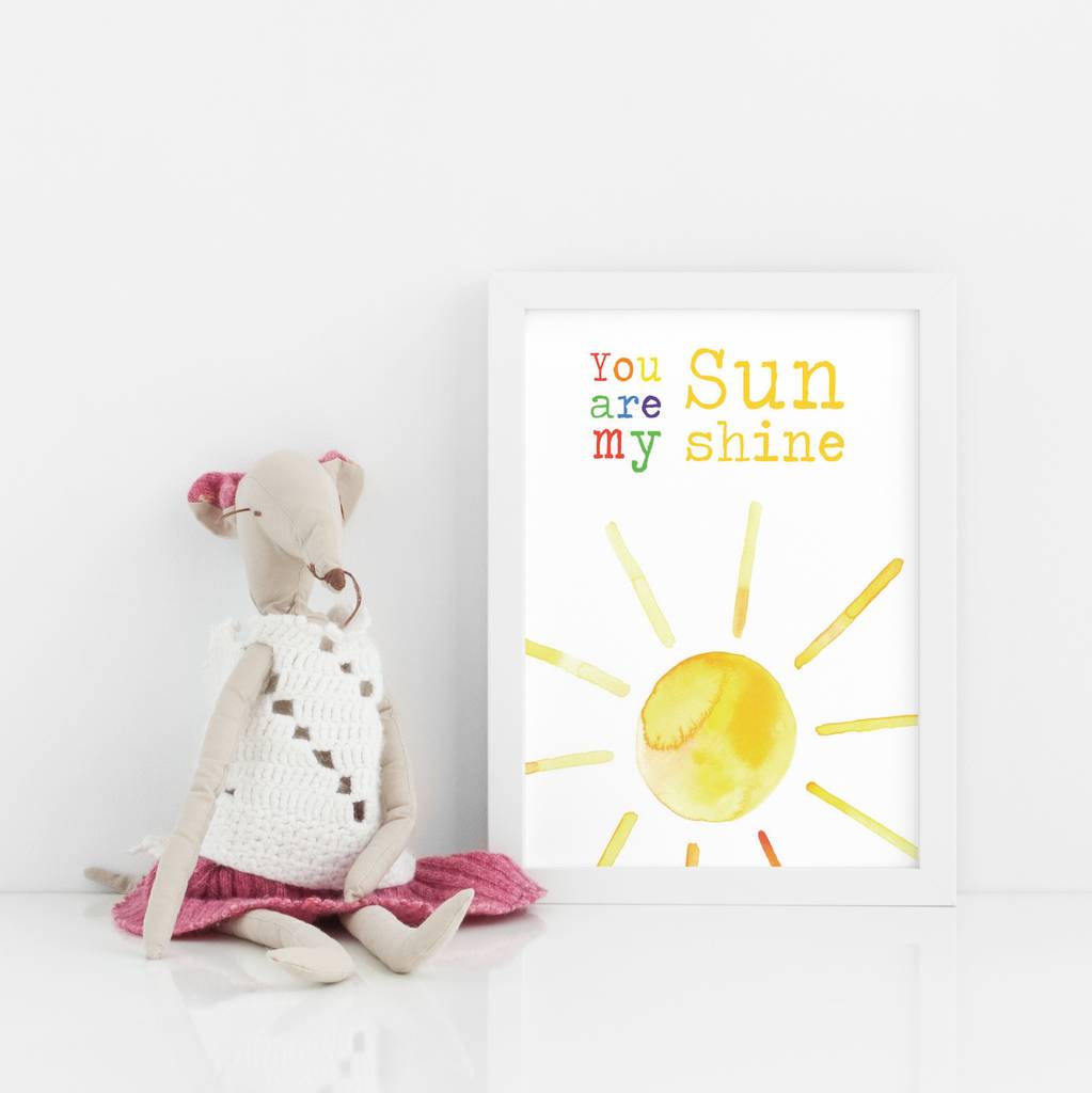 You Are My Sunshine Nursery Print By Periwinkle And Clay You Are My Sunshine Nursery Print