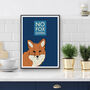 No Fox Given Print, thumbnail 3 of 3