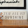 Wooden 'You Are My Sunshine' Announcement Sign, thumbnail 3 of 6