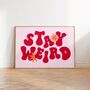 Stay Weird Kitchen Wall Art Print, thumbnail 2 of 7