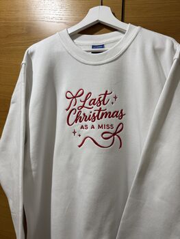 Embroidered 'Last Christmas As A Miss' Sweatshirt, 2 of 3