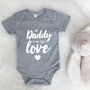 My Daddy Is My First Love Babygrow, thumbnail 2 of 8