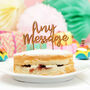 Personalised 'Any Message' Wooden Cake Topper, thumbnail 1 of 2