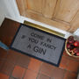 'Come In If You Fancy A Gin' Internal Doormat, thumbnail 1 of 3