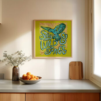 Stay Wild And Free Wall Art, Bird Print, 4 of 10