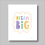 Dream Big Nursery Print Five Colour Options, thumbnail 7 of 11