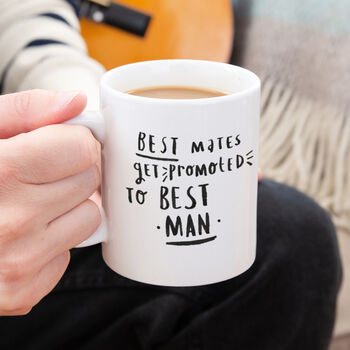 Best Mates Get Promoted To Best Man Mug, 3 of 7