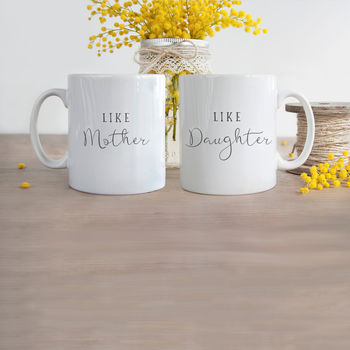 Personalised 'Like Mother, Like Daughter' Mug Gift Set, 2 of 2