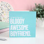 Bloody Awesome Boyfriend Valentine's Day Card, thumbnail 3 of 3