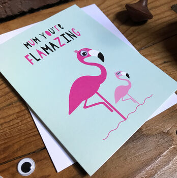 Mum You're Flamazing Birthday/Mothers Day Card, 2 of 2