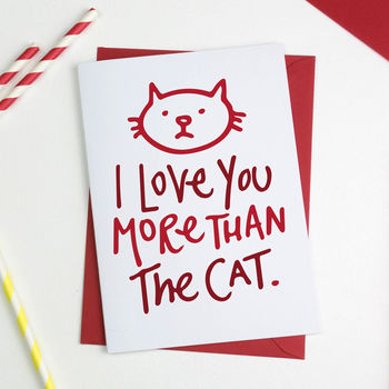 I Love You More Than The Cat Valentines Card, 2 of 2