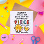Nanny 'Important Piece' Birthday Card, thumbnail 2 of 2