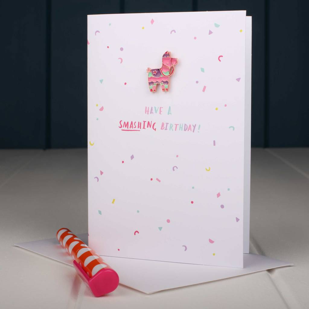 Have A Smashing Birthday Enamel Pin And Card By Nest 