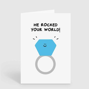 He Rocked Your World You're Engaged Engagement Card, 2 of 2