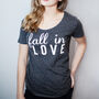 Valentine's Slogan T Shirt 'Fall In Love', thumbnail 1 of 3