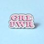 Grl Pwr Pink Enamel Pin Badge, thumbnail 1 of 5