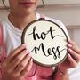 Hot Mess Embroidery Hoop, thumbnail 1 of 4