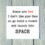 Roses Are Red I Don't Like Your Face Greetings Card, thumbnail 1 of 2