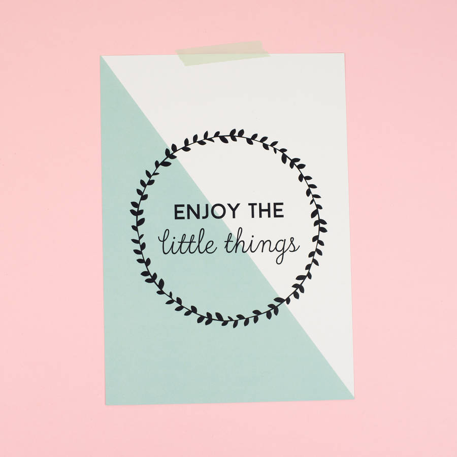 'enjoy the little things' inspirational home print by ...