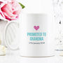 Personalised Promoted To Grandma / Nanny Drink Mug, thumbnail 1 of 2