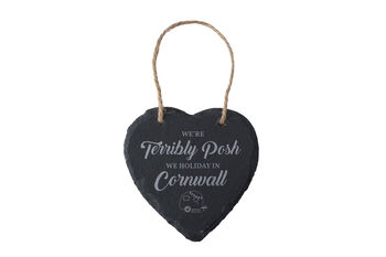 We're Terribly Posh, We Holiday In Cornwall Novelty Slate Hanging Heart Decoration, 2 of 4