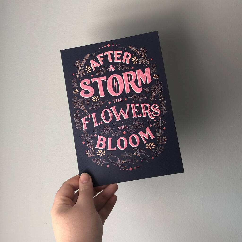 After The Storm When The Flowers Bloom 'After The Storm Flowers Bloom' Positive Quote Print By Pumpkins and