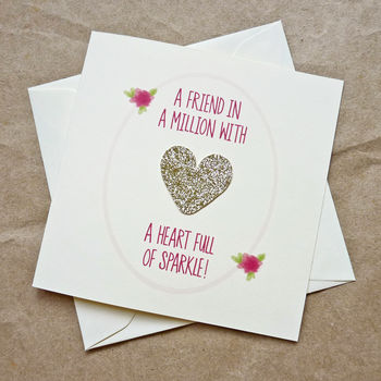 Gold 'Heart Full Of Sparkle' Best Friend Birthday Card, 2 of 7