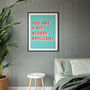 Bit Bloody Brilliant Bold Typographic Giclee Print, thumbnail 2 of 12