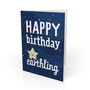 Happy Birthday Earthling Cute And Funny Space Card, thumbnail 1 of 2