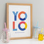 Yolo Personalised Home Print, thumbnail 1 of 5