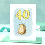 Hedgehog 40th Birthday Card, thumbnail 1 of 9