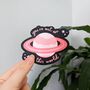 You're Out Of This World Sticker, thumbnail 1 of 3