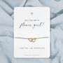 Cute Heart Will You Be My Bridesmaid Bridal Proposal Bracelet, thumbnail 3 of 12