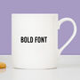 Add Your Own Text Personalised China Mug, thumbnail 4 of 8