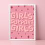 Girls Support Girls Feminist Print, thumbnail 1 of 5
