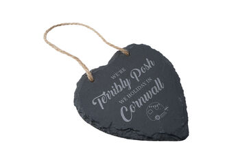 We're Terribly Posh, We Holiday In Cornwall Novelty Slate Hanging Heart Decoration, 3 of 4