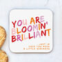You Are Bloomin' Brilliant Greetings Card, thumbnail 4 of 4