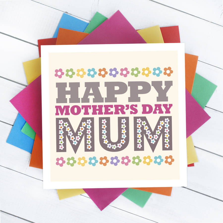 Flowery Happy Mother's Day Mum Card By Quirky Chocolate