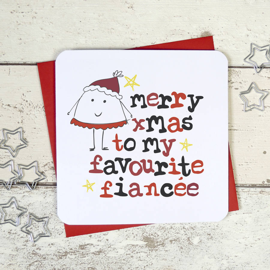 Merry Christmas To My Favourite Fiancee Xmas Card By Parsy Card Co